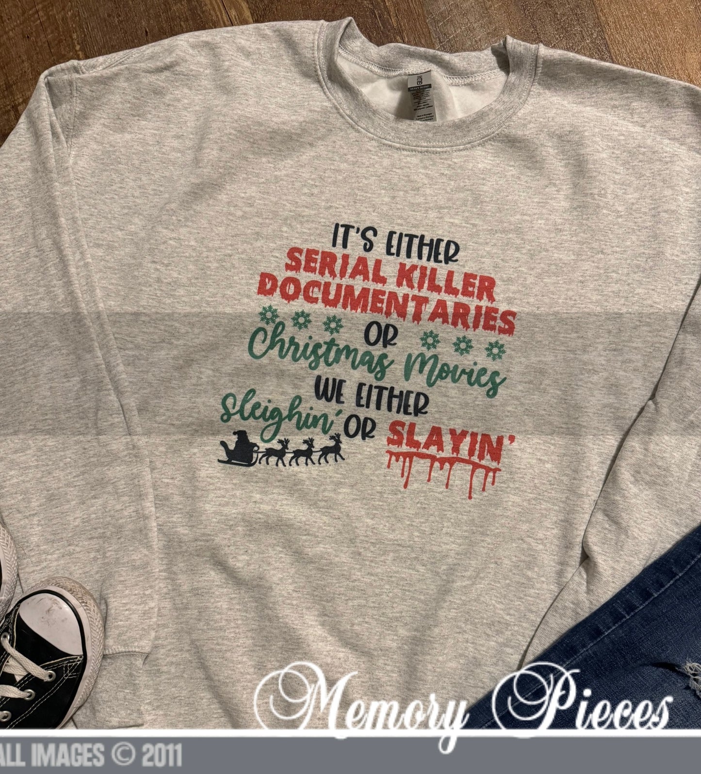 ‘It’s either serial killer…’ Crewneck Sweatshirt