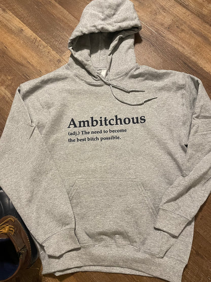 ‘Ambitchous’ Sweatshirt Hoodie