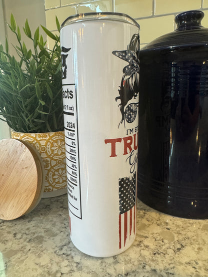 20 ounce Insulated Skinny Tumbler - ‘I’m still a Trump Girl’