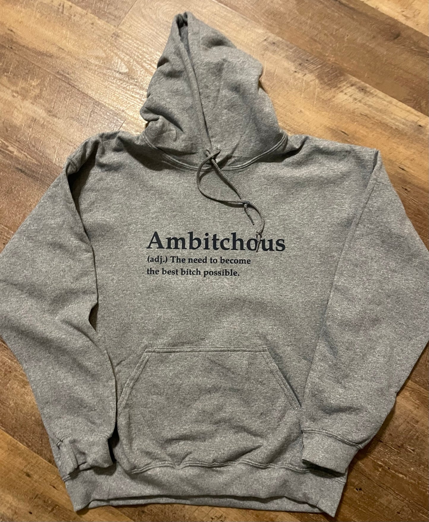 ‘Ambitchous’ Sweatshirt Hoodie