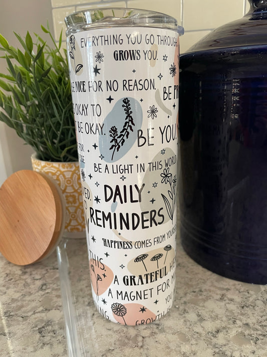 20 ounce Insulated Skinny Tumbler - Daily Reminders