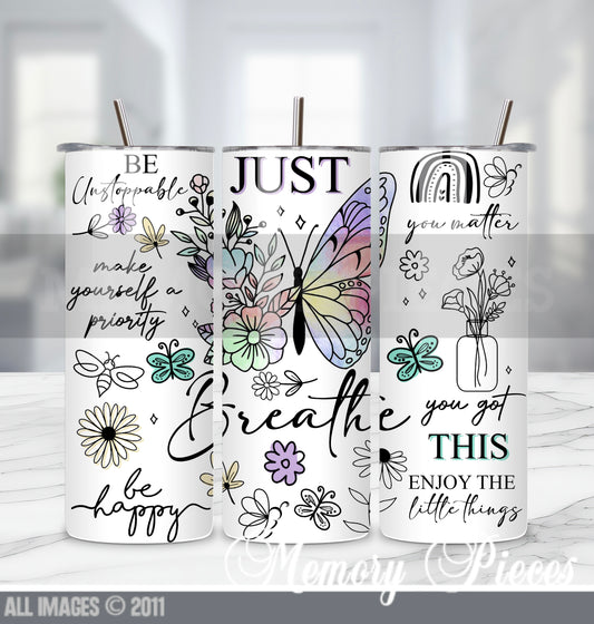 20 ounce Insulated Skinny Tumbler - Just Breathe 2