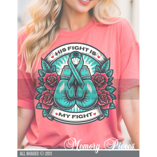 His Fight Is My Fight T-Shirt