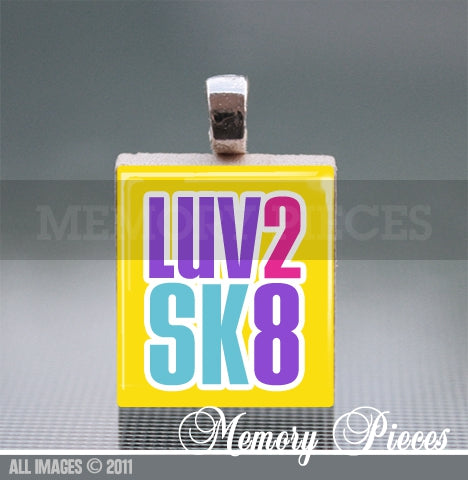 'LUV2SK8' Scrabble Tile Pendant with Ball Chain