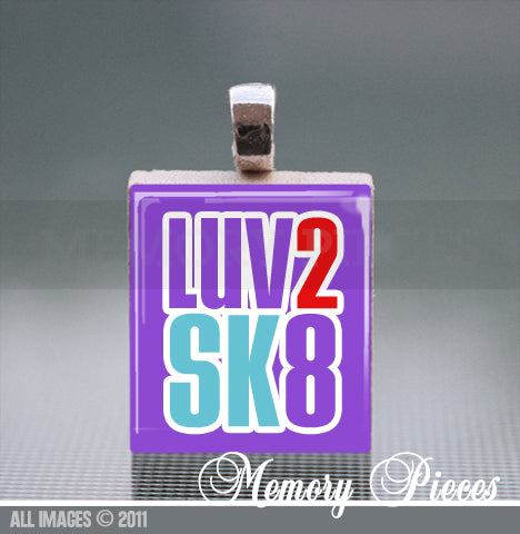 'LUV2SK8' Scrabble Tile Pendant with Ball Chain