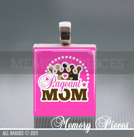 'Pageant Mom' Scrabble Tile Pendant with Ball Chain